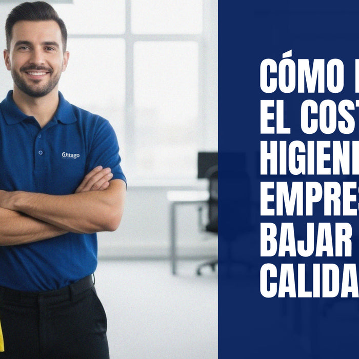 Cómo reducir el costo de higiene en tu empresa sin bajar la calidad
